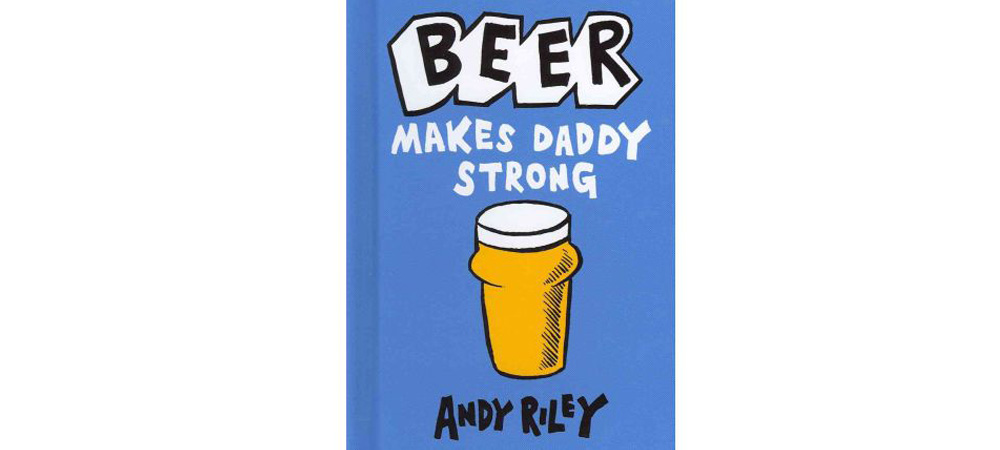 beer-makes-daddy-strong
