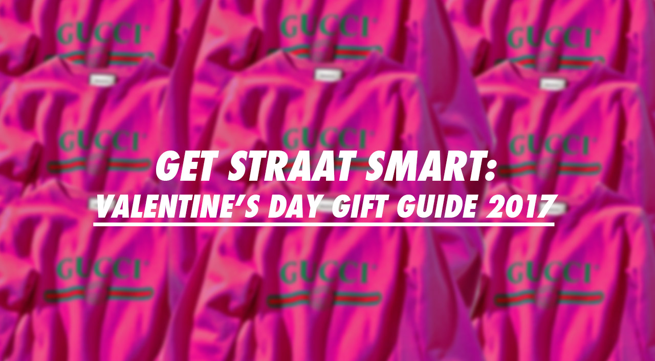 Straatosphere Valentine's Day Gift Guide